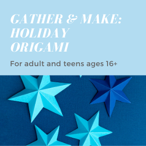 Gather & Make: Holiday Origami; picture of origami stars