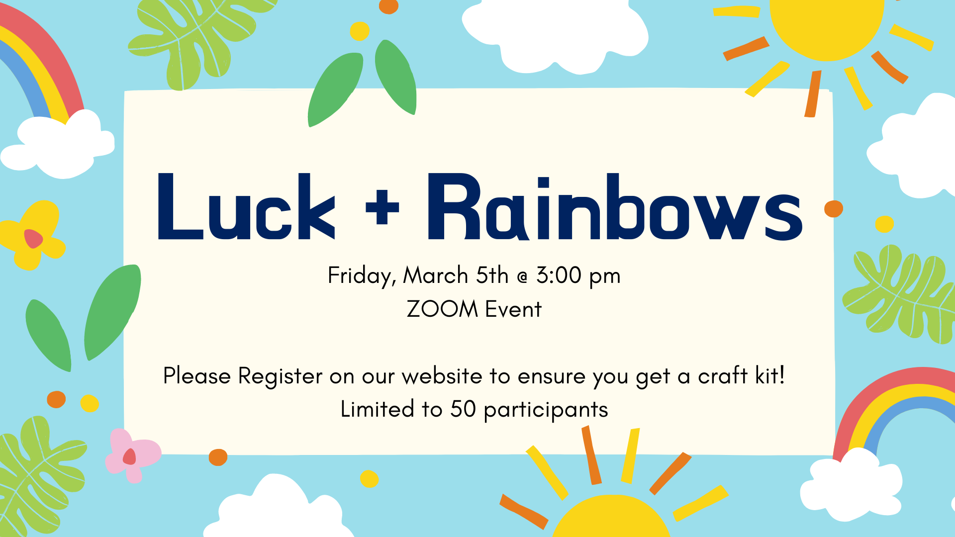 Luck and Rainbows event