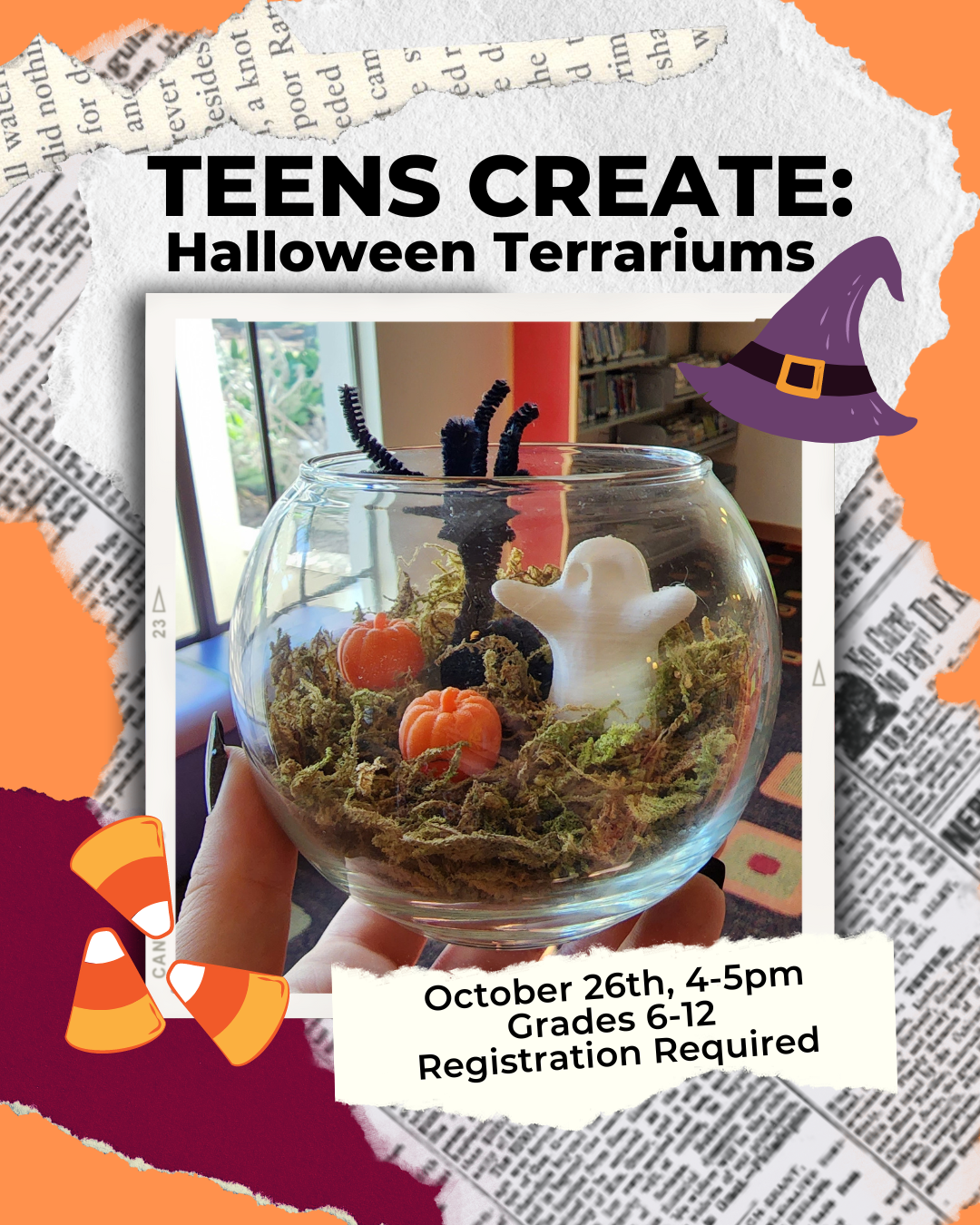 Teens Create: Halloween Terrariums. Wednesday October 26th 4pm -5pm. Registration Required