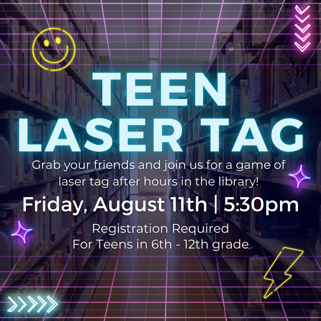 Grab your friends and join us for a game of laser tag in the library! Grades 6-12. Registration opens one month before. 