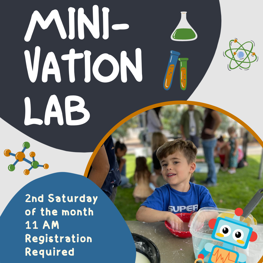 Mini-Vation Lab in text with picture of child conducting experiment. Second Saturday of the month 11 AM Registration is Required.