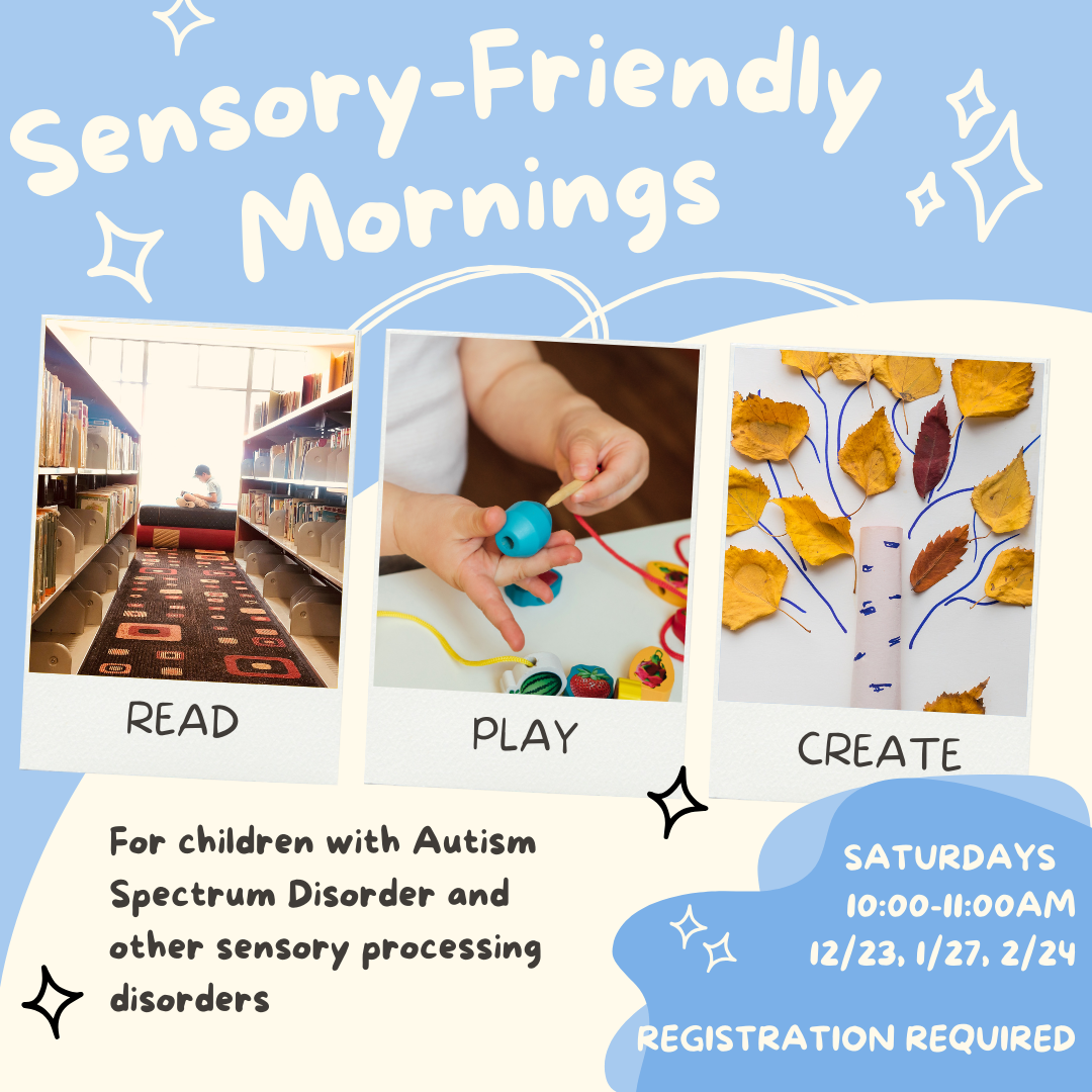 Promotional Image for the Sensory Mornings event, designed for children with Autism Spectrum Disorder and other sensory processing disorders. The event occurs on Saturday, Dec 23, Jan 27, and Feb 24 from 10:00 - 11:00 am. Registration is required.