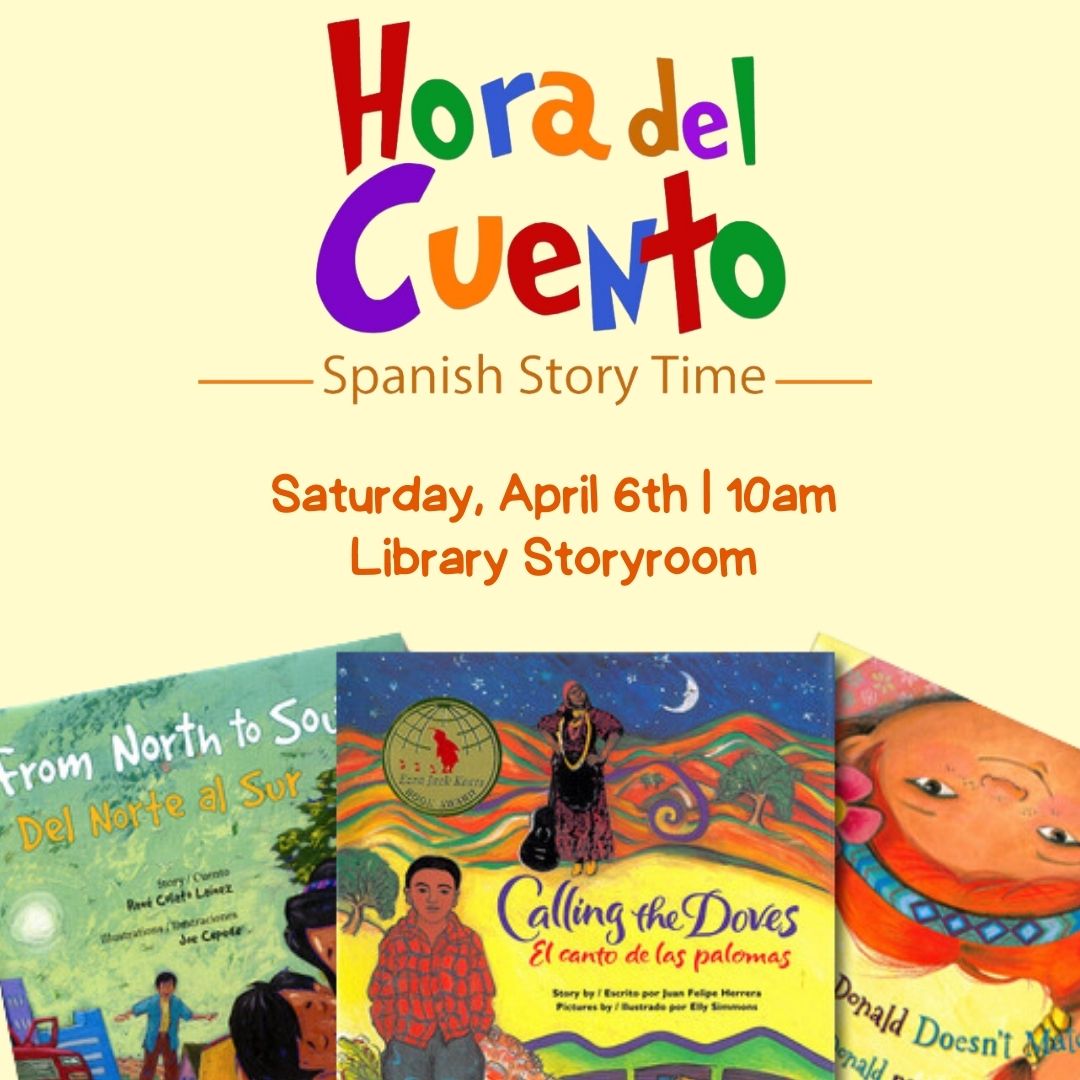 bilingual storytime April 6th at 10am