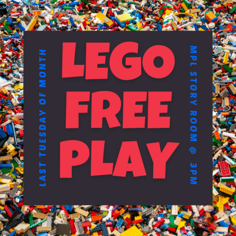 LEGO background with text reading "LEGO Free Play Last Tuesday of the month Story Room 3 p.m."