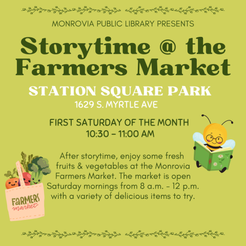 Storytime at Farmers Market. First Saturday of the month at 10:30am