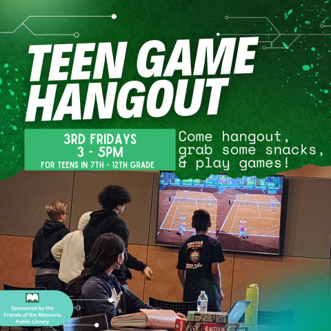 Teen Game Hangout. 3rd Fridays, 3 to 5 pm
