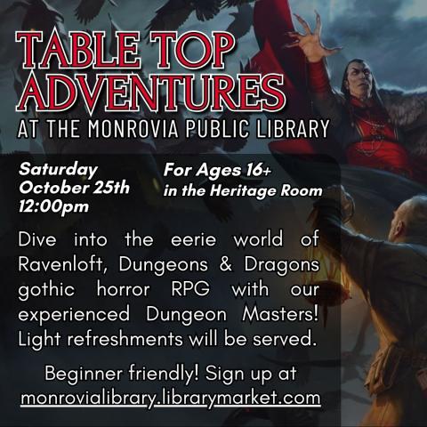 Flyer for "TableTop Adventures at the Monrovia Library!" event, featuring Ravenloft, a Dungeon & Dragons horror story on October 25th, 12:30 PM - 4:30 PM, for ages 16+. Reserve at monroviapubliclibrary.librarymarket.com.