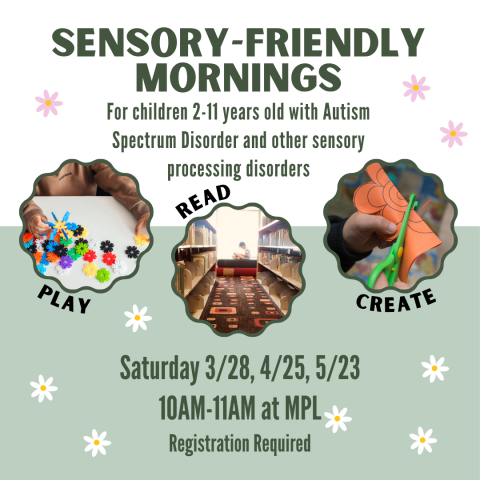 Promotional Image for the Sensory Mornings event, designed for children with Autism Spectrum Disorder and other sensory processing disorders. The event occurs on Saturday, March 28, April 25, and May 23, from 10:00 to 11:00 am. Registration is required.