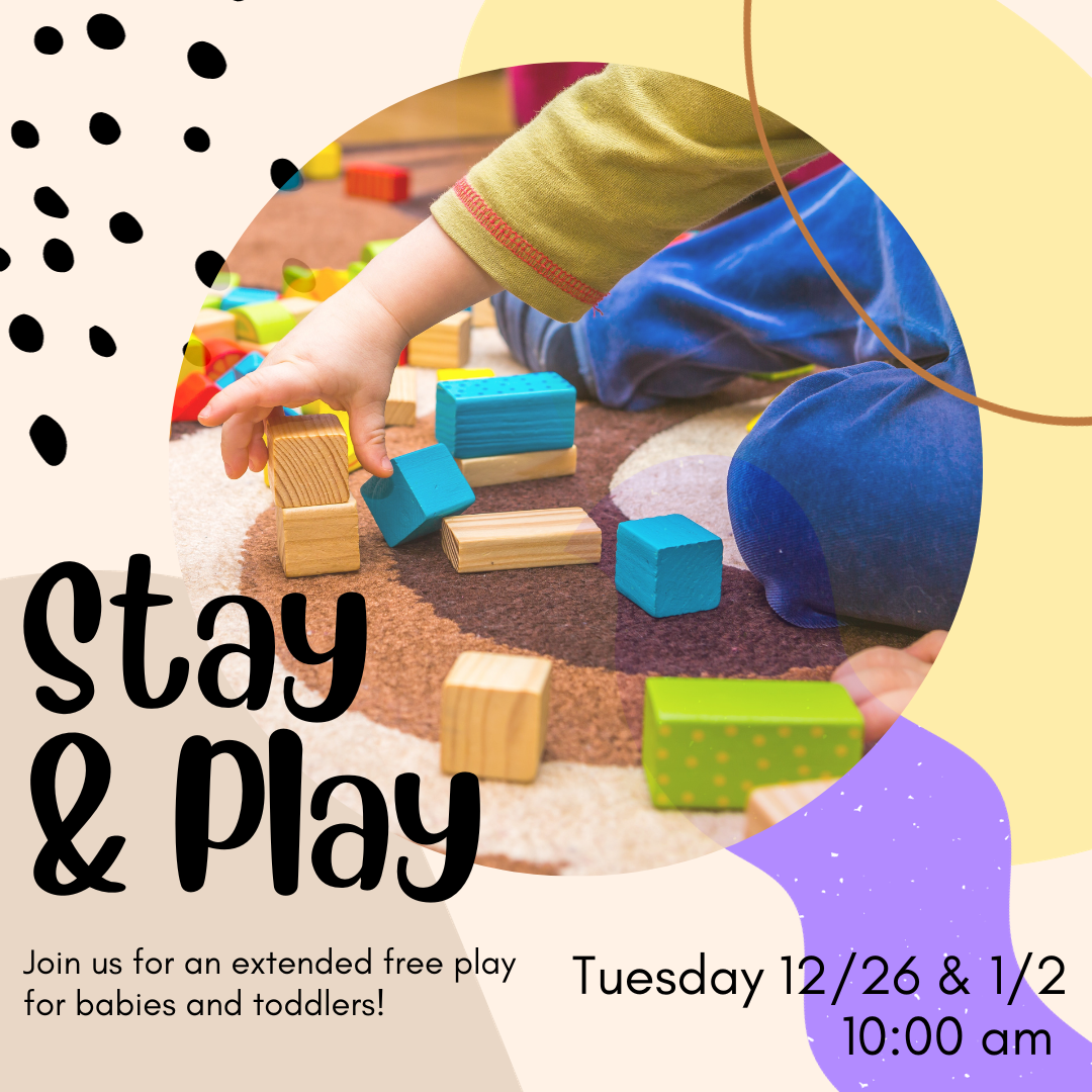 Flyer for stay and play program showing abstract shapes and a toddler playing with blocks.